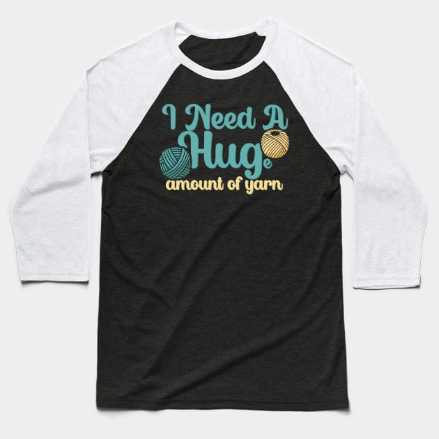 I need a huge amound if yarn Baseball T-Shirt by maxcode